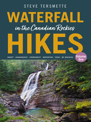 cover image of Waterfall Hikes in the Canadian Rockies, Volume 1